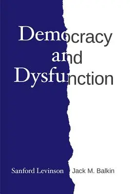 Demokrácia és diszfunkció - Democracy and Dysfunction