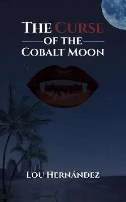 A Kobalthold átka - The Curse of the Cobalt Moon