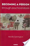 Stát se osobností prostřednictvím psychoanalýzy - Becoming a Person Through Psychoanalysis