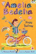 Amelia Bedelia komolyan gondolja - Amelia Bedelia Means Business