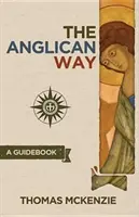 Az anglikán út: A Guidebook - The Anglican Way: A Guidebook