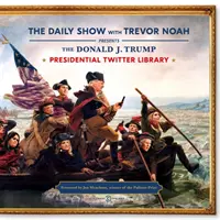 Prezidentská knihovna Daily Show na Twitteru - Daily Show Presidential Twitter Library