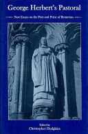 George Herbert lelkipásztora: Új esszék Bemerton költőjéről és papjáról - George Herbert's Pastoral: New Essays on the Poet and Priest of Bemerton