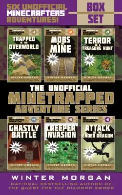 Egy nem hivatalos aknavadász kalandsorozat dobozkészlete: Hat nem hivatalos Minecrafters kaland! - An Unofficial Minetrapped Adventure Series Box Set: Six Unofficial Minecrafters Adventures!