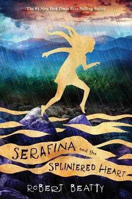 Serafina and the Splintered Heart (a Serafina-sorozat 3. könyve) - Serafina and the Splintered Heart (the Serafina Series Book 3)