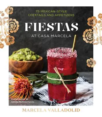 Fiestas: Finomságok, Margariták és még több - Fiestas: Tidbits, Margaritas & More