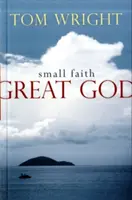 Kis hit, nagy Isten - Small Faith, Great God