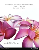 Greenhouse Operation and Management: Pearson New International Edition