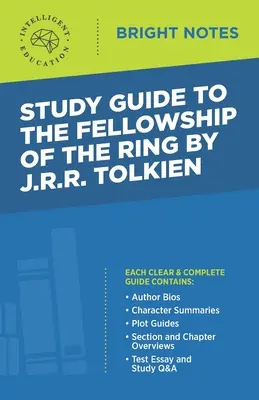 Study Guide to The Fellowship of the Ring by JRRR Tolkien - Study Guide to The Fellowship of the Ring by JRR Tolkien