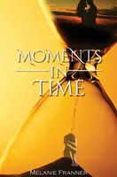 Pillanatok az időben - Moments in Time
