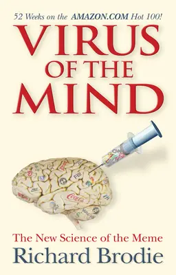 Az elme vírusa: A mémek új tudománya - Virus of the Mind: The New Science of the Meme