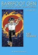 Mezítlábas Gen 6. kötet: Az igazság írása - Barefoot Gen Volume 6: Writing the Truth