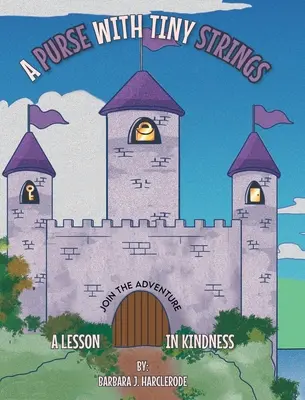 Egy pénztárca apró zsinórokkal: Egy lecke a kedvességről - A Purse with Tiny Strings: A Lesson in Kindness