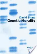 Genetikai erkölcs - Genetic Morality