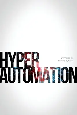 Hyperautomatizace - Hyperautomation