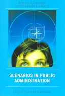 Scenarios in Public Administration: Kritikai gondolkodási gyakorlatok - Scenarios in Public Administration: Critical Thinking Exercises