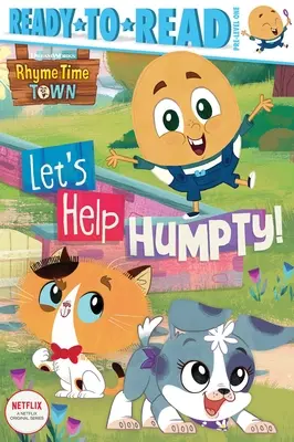 Pomozme Humptymu! Humpthy: Ready-To-Read Pre-Level 1 (Připraveno ke čtení) - Let's Help Humpty!: Ready-To-Read Pre-Level 1