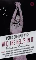 Ki a fene van benne? - Beszélgetések legendás filmsztárokkal - Who the Hell's In It? - Conversations with Legendary Film Stars