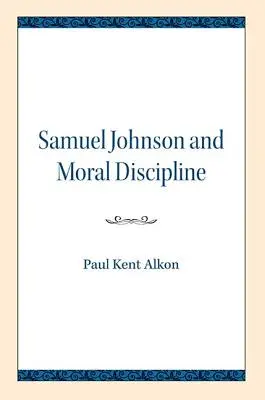 Samuel Johnson és az erkölcsi fegyelem - Samuel Johnson and Moral Discipline