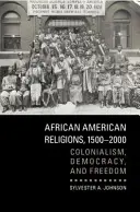 Afroamerikai vallások, 1500-2000 - African American Religions, 1500-2000