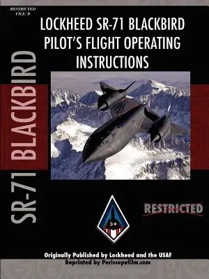 Sr-71 Blackbird Pilóta repülési kézikönyve - Sr-71 Blackbird Pilot's Flight Manual