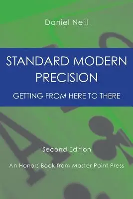 Standard Modern precizitás: Eljutni innen oda - Standard Modern Precision: Getting from here to there