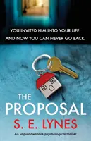 A lánykérés: Egy letehetetlen pszichológiai thriller - The Proposal: An unputdownable psychological thriller