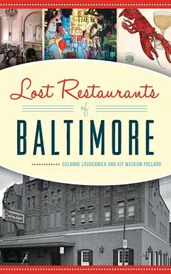 Baltimore elveszett éttermei - Lost Restaurants of Baltimore