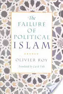 A politikai iszlám kudarca - The Failure of Political Islam