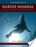 Bevezetés a tengeri emlősök biológiájába és védelmébe - An Intro to Marine Mammal Biology & Conservation