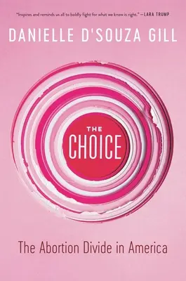 A választás: Az abortusz megosztottsága Amerikában - The Choice: The Abortion Divide in America