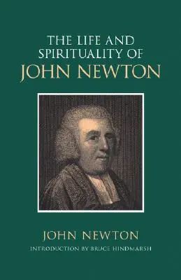 John Newton élete és szellemisége - The Life and Spirituality of John Newton