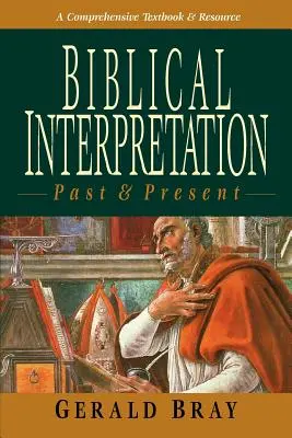 Bibliai értelmezés: Múlt és jelen - Biblical Interpretation: Past & Present