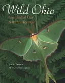 Wild Ohio: A természeti örökségünk legjobbjai - Wild Ohio: The Best of Our Natural Heritage