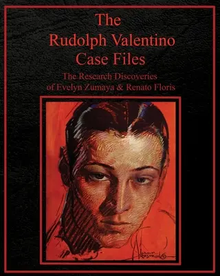 A Rudolph Valentino-ügy aktái - The Rudolph Valentino Case Files