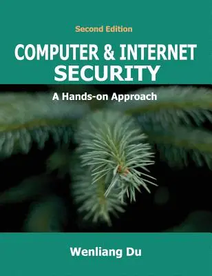 Számítógép és internetbiztonság: A Hands-on Approach - Computer & Internet Security: A Hands-on Approach