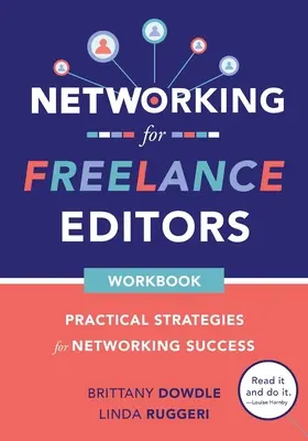 Hálózatépítés szabadúszó szerkesztők számára: Gyakorlati stratégiák a kapcsolatépítés sikeréhez - Networking for Freelance Editors: Practical Strategies for Networking Success