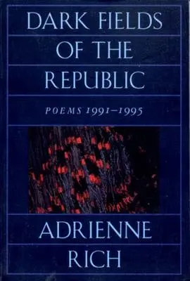 A köztársaság sötét mezői: Versek 1991-1995 - Dark Fields of the Republic: Poems 1991-1995