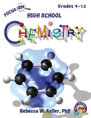 Focus On High School Chemistry Student Textbook (puha kötés) - Focus On High School Chemistry Student Textbook (softcover)