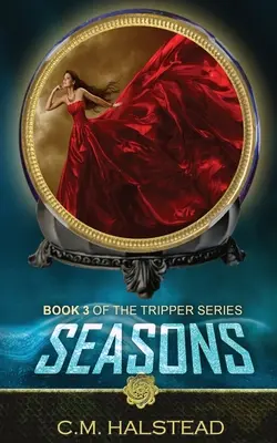 Évszakok: A Tripper sorozat harmadik könyve - Seasons: Book three of The Tripper Series