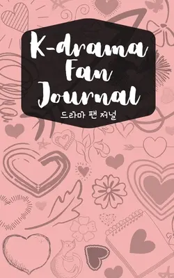 K-dráma rajongói napló - K-drama Fan Journal