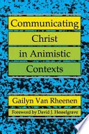 Krisztus közvetítése animista kontextusokban - Communicating Christ in Animistic Contexts