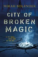 A törött mágia városa - City of Broken Magic