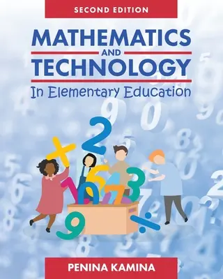 Matematika és technológia az általános iskolai oktatásban - Mathematics and Technology in Elementary Education