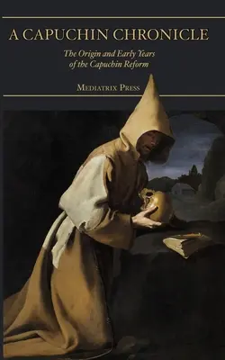 A kapucinus krónika - A Capuchin Chronicle