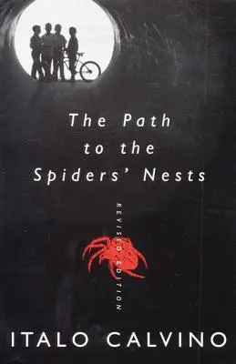 Az út a pókfészkekhez: Felülvizsgált kiadás - The Path to the Spiders' Nests: Revised Edition