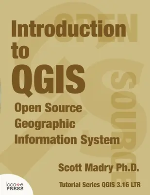 Bevezetés a QGIS-be: Nyílt forráskódú térinformatikai rendszer - Introduction to QGIS: Open Source Geographic Information System