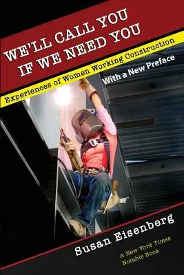 Hívunk, ha szükségünk van rád: Az építőiparban dolgozó nők tapasztalatai - We'll Call You If We Need You: Experiences of Women Working Construction