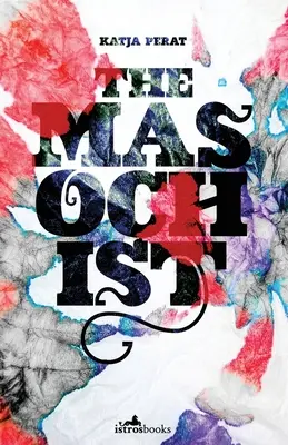 A mazochista - The Masochist