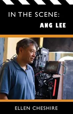 A színpadon: Ang Lee - In the Scene: Ang Lee